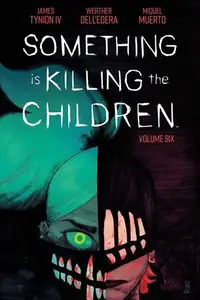 Book cover of Something is Killing the Children, Vol. 6