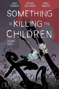 Book cover of Something is Killing the Children, Vol. 8