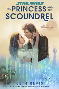 Book cover of The Princess and the Scoundrel