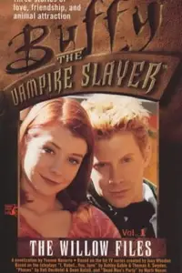 Book cover of Buffy the Vampire Slayer: The Willow Files, Vol. 1