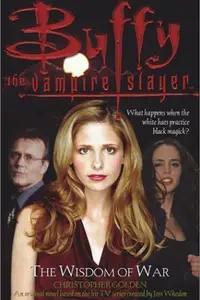 Book cover of Buffy the Vampire Slayer: The Wisdom of War