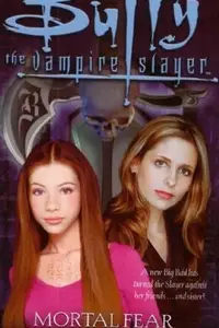 Book cover of Buffy the Vampire Slayer: Mortal Fear