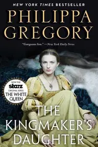Book cover of The Kingmaker's Daughter