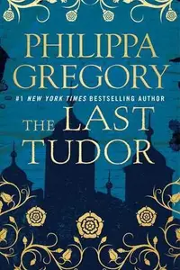 Book cover of The Last Tudor