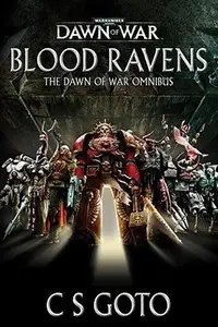 Book cover of Blood Ravens: The Dawn of War Omnibus
