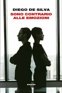 Book cover of Sono contrario alle emozioni