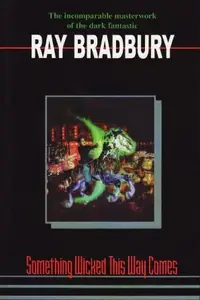 Book cover of Something Wicked This Way Comes