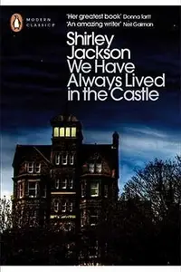 Book cover of We Have Always Lived in the Castle