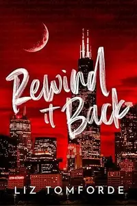 Book cover of Rewind It Back