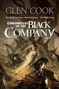 Book cover of The Black Company / Shadows Linger / The White Rose