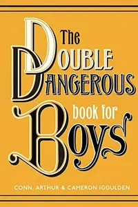 Book cover of Double Dangerous Book for Boys
