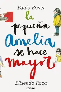 Book cover of La pequeña Amelia se hace mayor