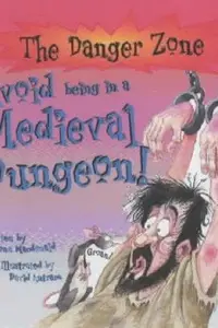 Book cover of Avoid Being a Prisoner in a Medieval Dungeon!