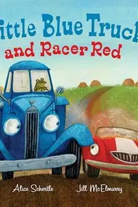 Book cover of Little Blue Truck and Racer Red