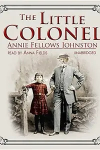 Book cover of The Little Colonel Lib/E