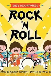 Book cover of Rock 'N' Roll - Baby Biographies