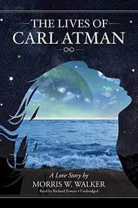 Book cover of The Lives of Carl Atman Lib/E