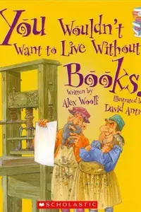 Book cover of You Wouldn't Want to Live Without...