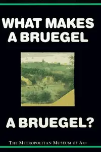 Book cover of What makes a Bruegel a Bruegel?