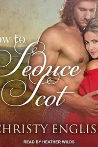 Book cover of How to Seduce a Scot Lib/E