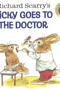Book cover of Richard Scarry's Nicky Goes To The Doctor