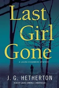 Book cover of Last Girl Gone Lib/E