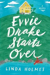 Book cover of Evvie Drake Starts Over