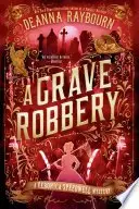 Book cover of A Grave Robbery