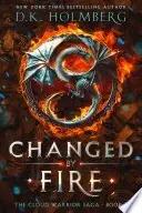 Book cover of Changed by Fire