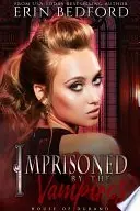 Book cover of Imprisoned by the Vampires