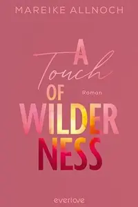 Book cover of A Touch of Wilderness