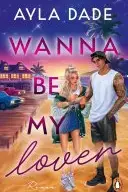 Book cover of Wanna be my lover