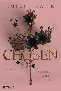 Book cover of Chosen - Träume aus Gold