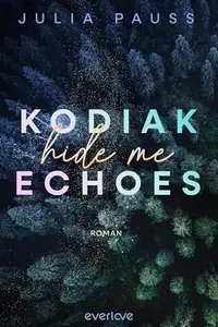 Book cover of Kodiak Echoes – Hide Me