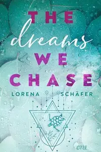 Book cover of The Dreams We Chase