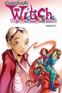 Book cover of Czarodziejki W.I.T.C.H. Księga 2