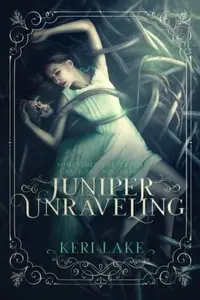 Book cover of Juniper Unraveling