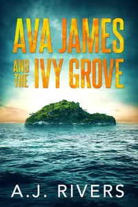 Book cover of Ava James and the Ivy Grove