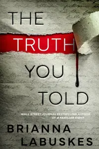 Book cover of The Truth You Told
