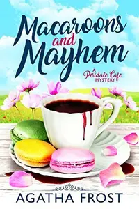 Book cover of Macaroons and Mayhem