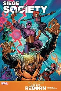 Book cover of Heroes Reborn: Siege Society #1