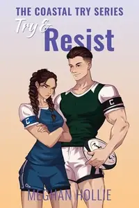 Book cover of Try & Resist