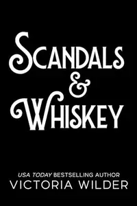 Book cover of Scandals & Whiskey