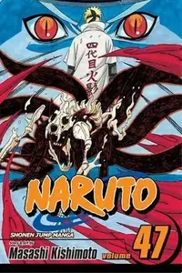 Book cover of Naruto, Vol. 47