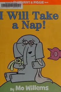 Book cover of I Will Take a Nap!