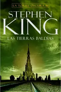 Book cover of Las Tierras Baldías La Torre Oscura III