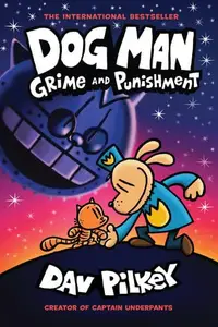 Book cover of Dog Man: Grime and Punishment