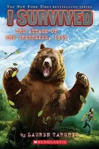 Book cover of I Survived the Attack of the Grizzlies, 1967
