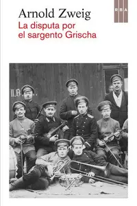 Book cover of La disputa del sargento Grischa
