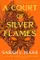 Book cover of A Court of Silver Flames